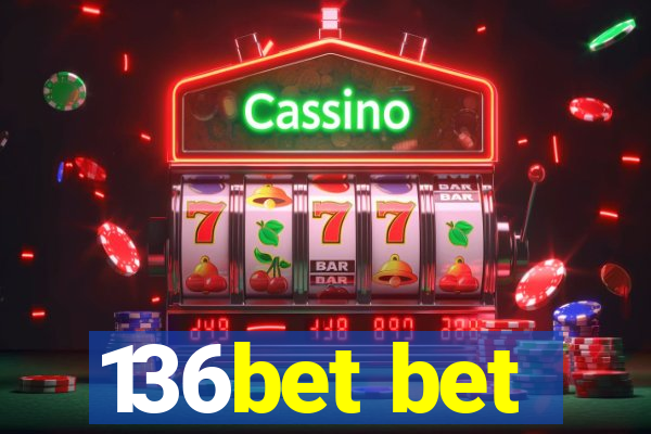 136bet bet